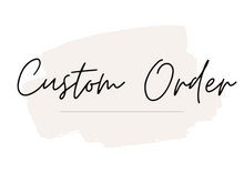 Load image into Gallery viewer, Custom Order - Karla