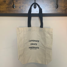 Load image into Gallery viewer, Caffeinate Create Hibernate Tote Bag
