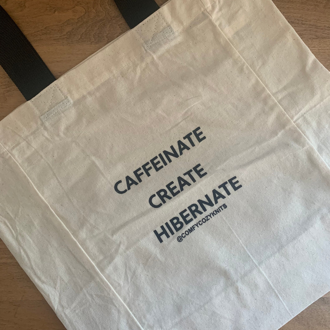 Caffeinate Create Hibernate Tote Bag